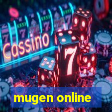 mugen online